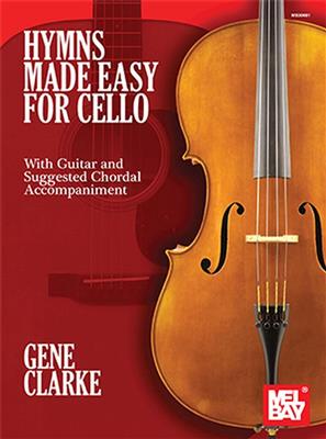 Gene Clarke: Hymns Made Easy for Cello: Cello Solo