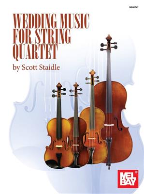 Scott Staidle: Wedding Music for String Quartet: Streichquartett
