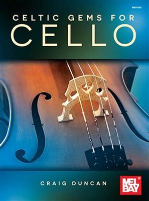 Craig Duncan: Celtic Gems for Cello: Cello Solo
