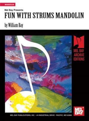 William Bay: Fun With Strums Mandolin: Mandoline