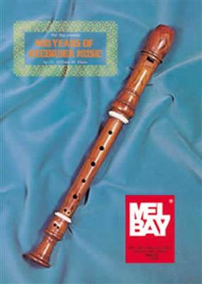 Dr. William M. Weiss: 400 Years Of Recorder Music: Sopranblockflöte