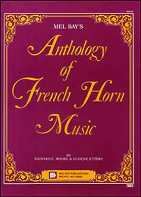 Richard C. Moore: Anthology Of French Horn Music: Horn Solo