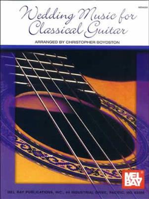 Wedding Music For Classical Guitar: Gitarre Solo
