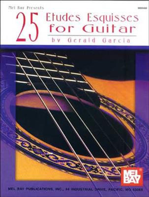 Gerald Garcia: 25 Etudes Esquisses For Guitar: Gitarre Solo