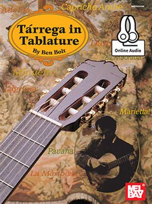 Ben Bolt: Tarrega In Tablature: Gitarre Solo