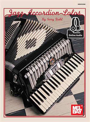 Gary Dahl: Jazz Accordion Solos Book With Online Audio: Akkordeon Solo