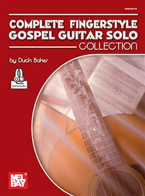 Duck Baker: Complete Fingerstyle Gospel Guitar: Gitarre Solo