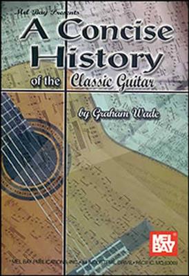 Concise History Of The Classic Guitar: Gitarre Solo