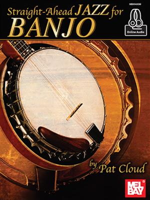 Pat Cloud: Straight-Ahead Jazz For Banjo: Banjo
