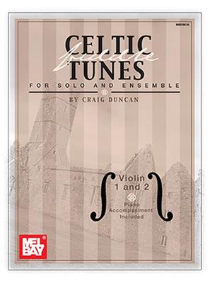 Craig Duncan: Celtic Fiddle Tunes For Solo and Ensemble: Streichensemble