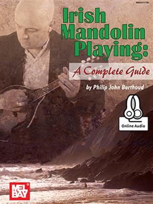 Philip John Berthoud: Irish Mandolin Playing: A Complete Guide: Mandoline