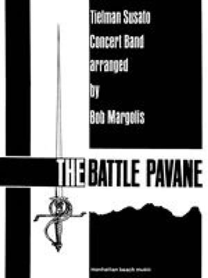 Susato: The Battle Pavane: (Arr. Margolis): Blasorchester