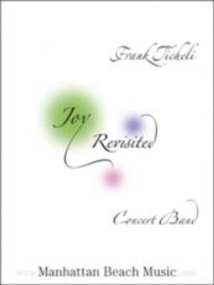 Frank Ticheli: Joy Revisited: Blasorchester
