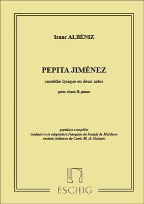 Isaac Albéniz: Pepita Jimenez Chant/Piano (Fr/Ita): Gesang mit Klavier