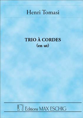 Henri Tomasi: Trio A Cordes Poche: Streichtrio