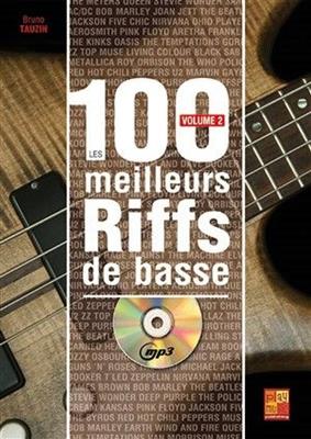 Bruno Tauzin: Les 100 meilleurs riffs de basse: Bassgitarre Solo