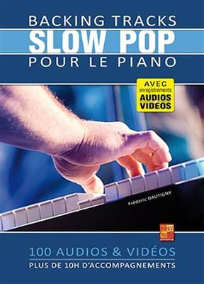 Frédéric Dautigny: Backing Tracks Slow Pop pour le piano: Klavier Solo