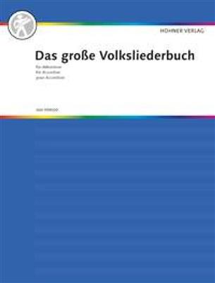 H. Verlag: Das Grosse Volksliederbuch: Akkordeon Solo