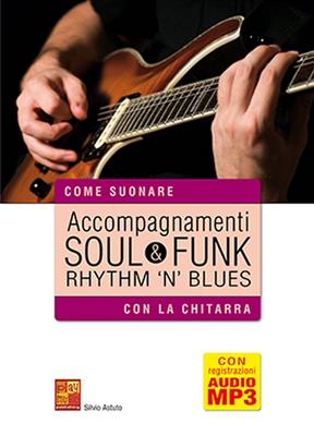 Silvio Astuto: Accompagnamenti Soul, Funk and Rhythm 'n' Blues: Gitarre Solo
