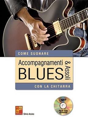 Silvio Astuto: Accompagnamenti & assoli blues con la chitarra: Gitarre Solo