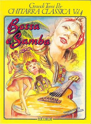 Bossa E Samba Chitarra Classica Vol.4: Gitarre Solo
