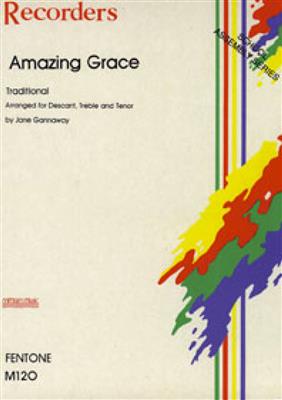 Traditional: Amazing Grace: (Arr. Jane Gannaway): Blockflöte Ensemble