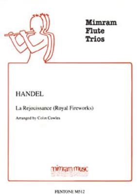 Georg Friedrich Händel: La Rejouissance 'Royal Fireworks': (Arr. Colin Cowles): Flöte Ensemble