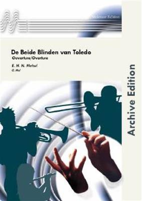 E.H.N. Mehul: De Beide Blinden Van Toledo: (Arr. Gosling Mol): Blasorchester