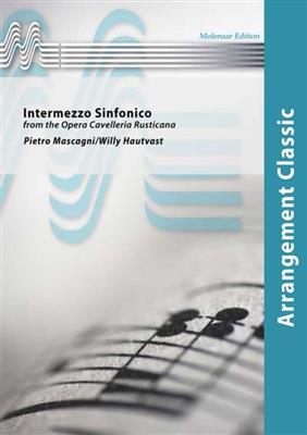 Pietro Mascagni: Intermezzo Sinfonico: (Arr. Willy Hautvast): Blasorchester