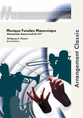 Wolfgang Amadeus Mozart: Musique Funebre Maconnique: (Arr. Désiré Dondeyne): Blasorchester