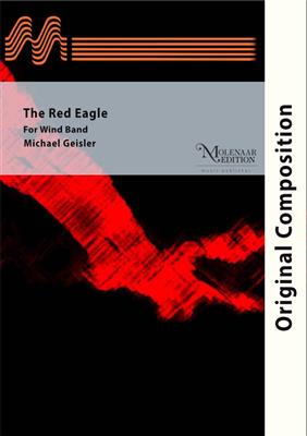 Michael Geisler: The red eagle: Blasorchester