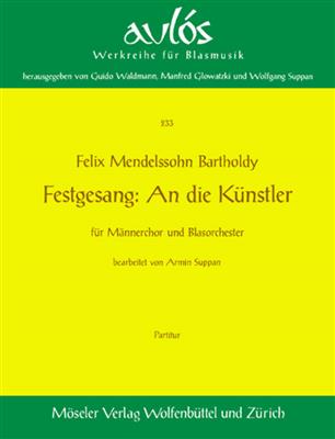 Felix Mendelssohn Bartholdy: Festgesang op. 68: Männerchor mit Ensemble