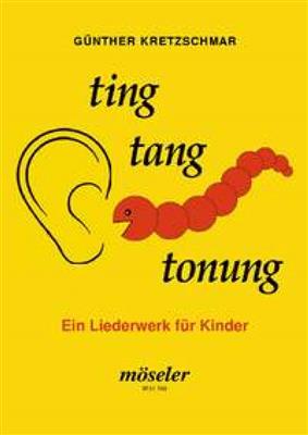 Günther Kretzschmar: Ting, tang, tonung: Gesang Solo