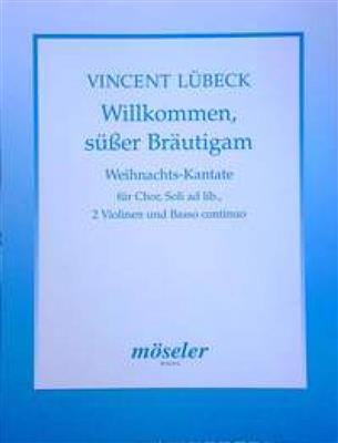 Vincent (senior) Luebeck: Willkommen, süsser Bräutigam: (Arr. Helmuth Weiss): Frauenchor mit Ensemble
