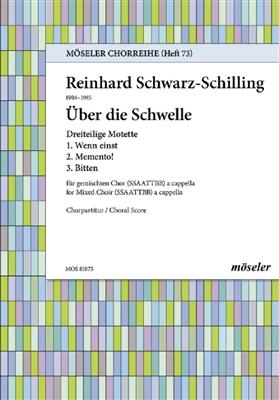 Reinhard Schwarz-Schilling: Über die Schwelle op. 76: Musical
