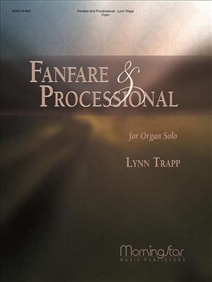 Lynn Trapp: Fanfare and Processional: Blechbläser Ensemble