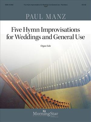 Paul Manz: 5 Hymn Improvisations for Weddings and General Use: Orgel