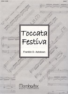 Franklin D. Ashdown: Toccata Festiva: Orgel