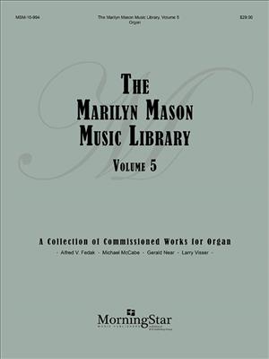 Marilyn Mason: The Marilyn Mason Music Library, Volume 5: Orgel