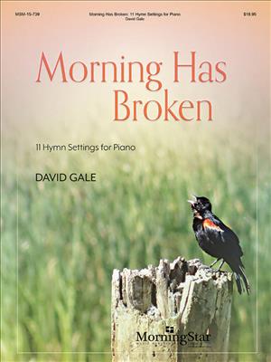 David Gale: Morning Has Broken: Klavier Solo