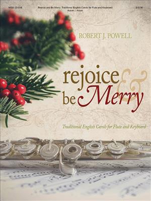 Robert J. Powell: Rejoice and Be Merry: Flöte mit Begleitung