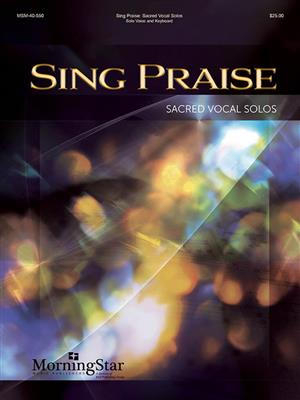 Michael Burkhardt: Sing Praise: Sacred Vocal Solos: Gesang mit Klavier