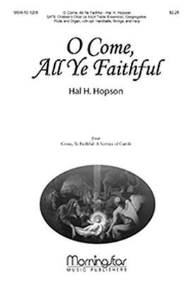 Hal H. Hopson: O Come, All Ye Faithful: Gemischter Chor mit Ensemble