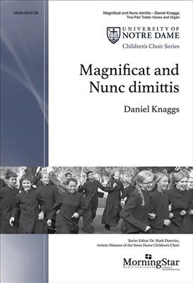 Daniel Knaggs: Magnificat and Nunc dimittis: Frauenchor mit Klavier/Orgel