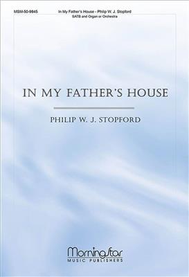 Philip W. J. Stopford: In My Father's House: Gemischter Chor mit Ensemble