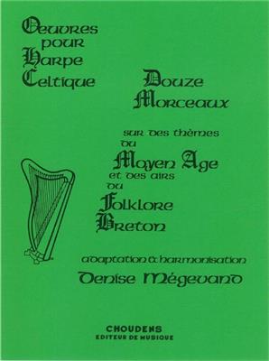 12 Morceaux sur des themes du Moyen: (Arr. Denise Mégevand): Harfe Solo