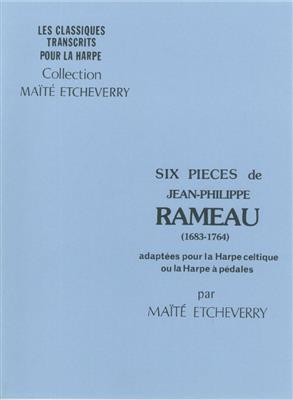 Jean-Philippe Rameau: Six Pieces: Harfe Solo