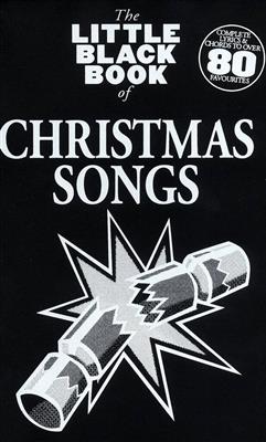 The Little Black Songbook: Christmas Songs: Melodie, Text, Akkorde