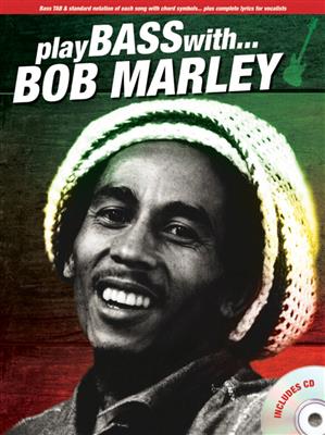 Bob Marley: Play Bass With... Bob Marley: Bassgitarre Solo