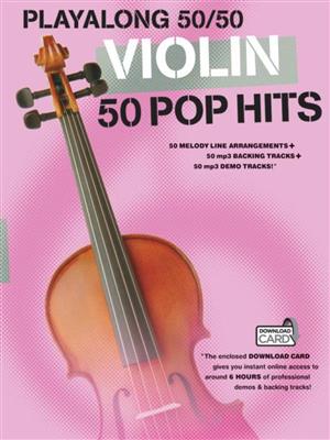 Playalong 50/50: Violin - 50 Pop Hits: Violine Solo